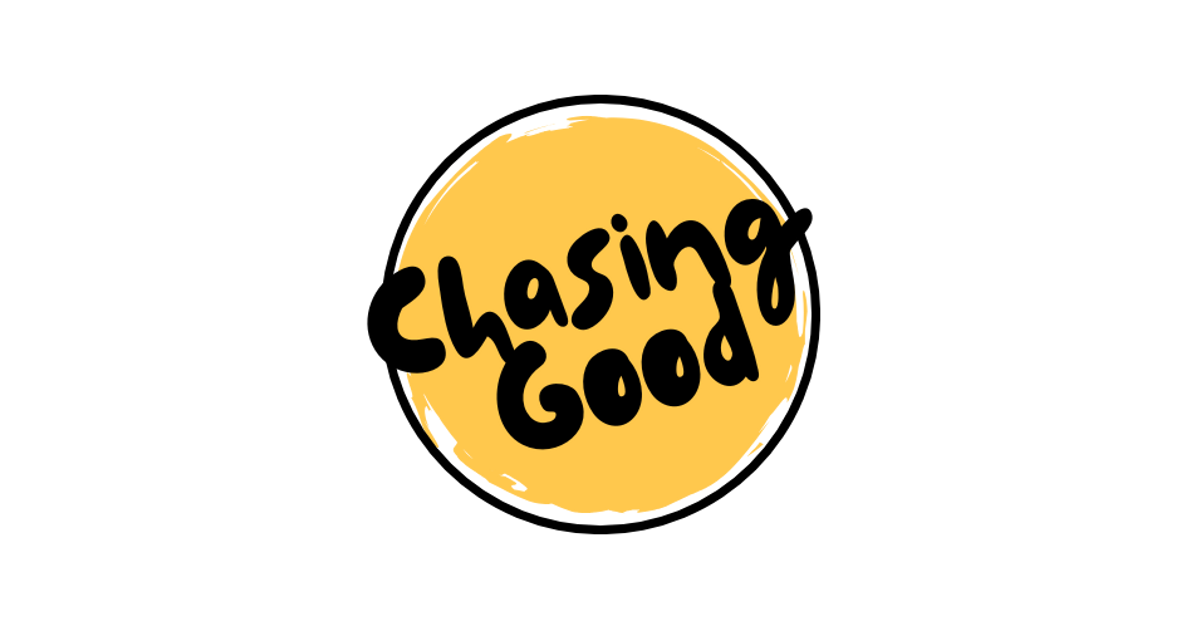 Chasing Good
